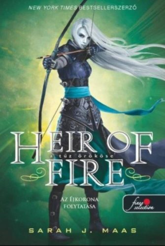 Heir of Fire - A tűz örököse /Üvegtrón 3. (Sarah J. Maas)