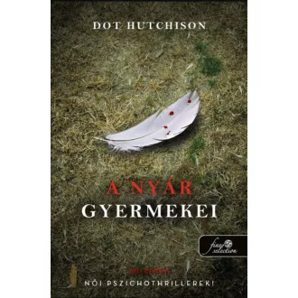A nyár gyermekei - Dot Hutchison