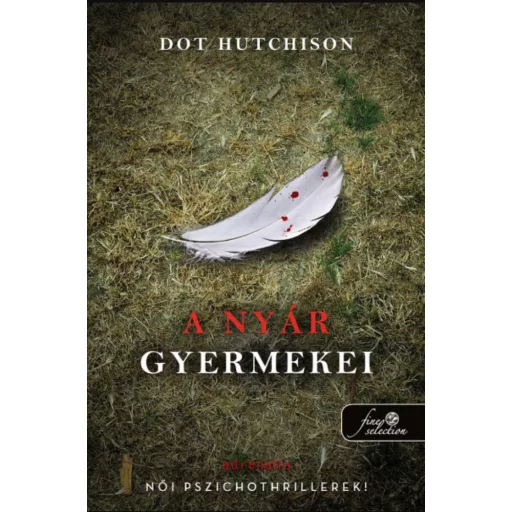 A nyár gyermekei - Dot Hutchison