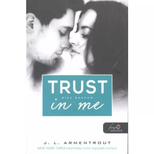 Várok rád 1.5 - Trust in Me - Bízz bennem - J. L. Armentrout