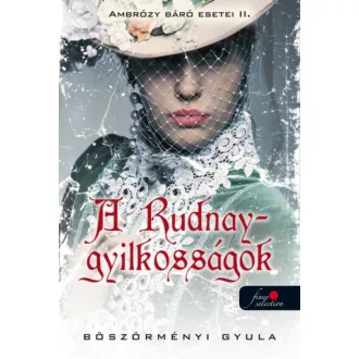   Ambrózy báró esetei 2. - A Rudnay-gyilkosságok - Böszörményi Gyula