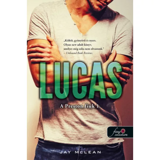 Lucas - A Preston fiúk 1. - Jay McLean