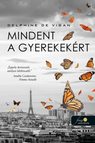 Mindent a gyerekekért - Delphine De Vigan