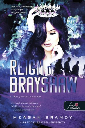 Reign of Brayshaw - A Brayshaw-uralom - A banda 3. - Meagan Brandy