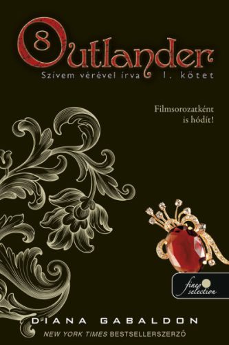 Outlander 8. - Szívem vérével írva 1. (puha) - Diana Gabaldon