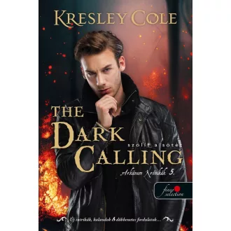   The Dark Calling - Szólít a Sötét - Az Arkánum Krónikák 5. - Kresley Cole