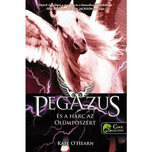 Pegazus és a harc az Olümposzért /Pegazus 2. (Kate O'hearn)