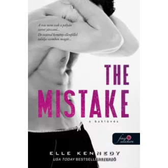 The Mistake - A baklövés /Off-Campus 2. (Elle Kennedy)
