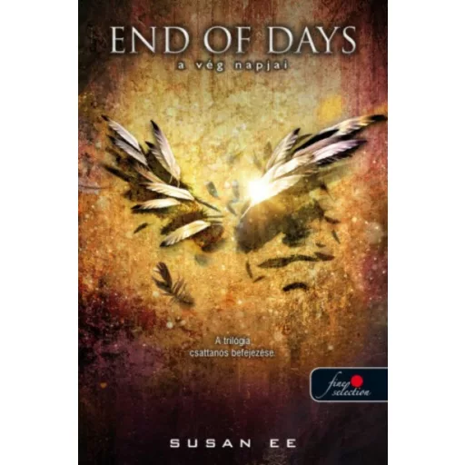 End of Days - A vég napjai (Susan Ee)