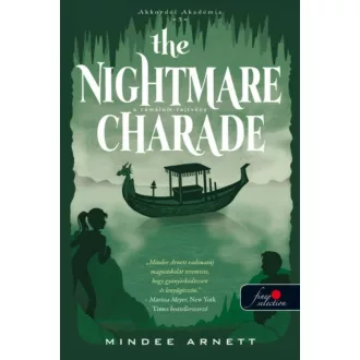 The Nightmare Charade - A rémálom-rejtvény /Akkordél-akadémia 3. (Mindee Arnett)