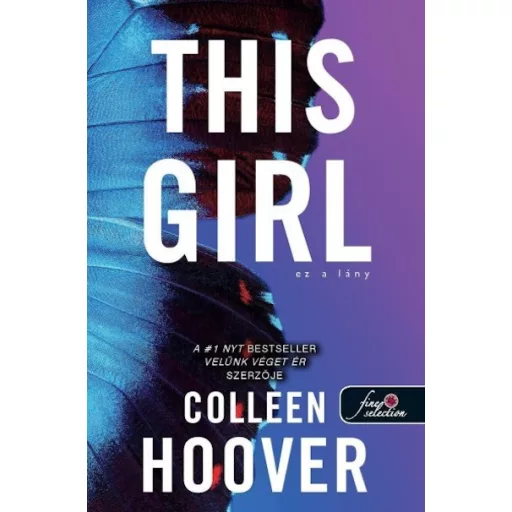 This Girl - Ez a lány - Szívcsapás 3. - Colleen Hoover (új kiadás)