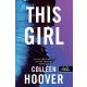 This Girl - Ez a lány - Szívcsapás 3. - Colleen Hoover (új kiadás)