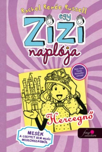 Egy zizi naplója 8. - Hercegnő (Rachel Renée Russell)