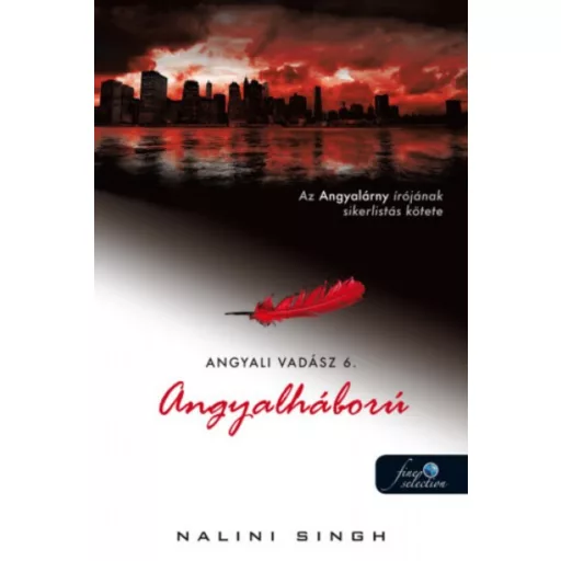 Angyalháború /Angyali vadász 6. (Nalini Singh)