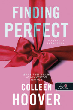 Finding Perfect - Megvan a tökéletes - Colleen Hoover