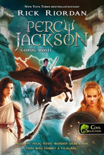 Percy ​Jackson görög hősei - Félvér Tábor Krónikák - Rick Riordan