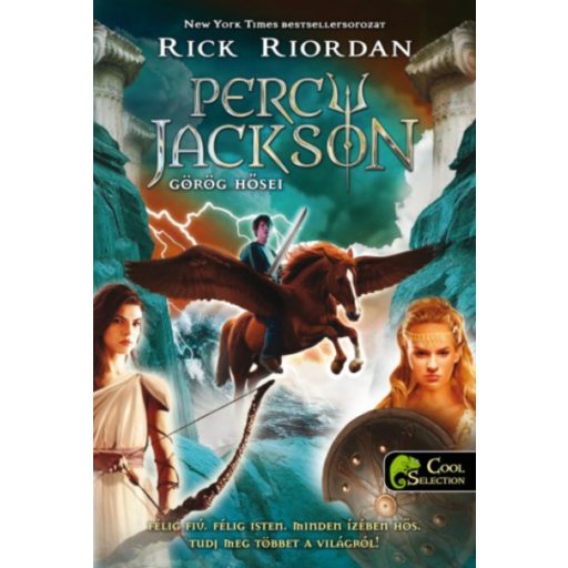 Percy Jackson görög hősei - Félvér Tábor Krónikák - Rick Riordan