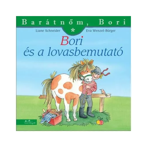 Bori és a lovasbemutató - Barátnőm, Bori 31. (Eva Wenzel-Bürger)