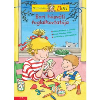   Bori húsvéti foglalkoztatója - Barátnőm, Bori - Liane Schneider
