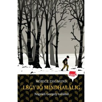 Légy jó mindhalálig - Klassz! 4. - Nógrádi Gergely