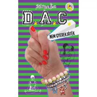 D.A.C. 4. - Nem gyerekjáték (Kalapos Éva)
