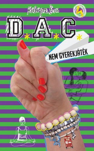 D.A.C. 4. - Nem gyerekjáték (Kalapos Éva)