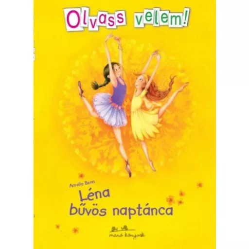 Léna bűvös naptánca /Olvass velem! (Amelie Benn)