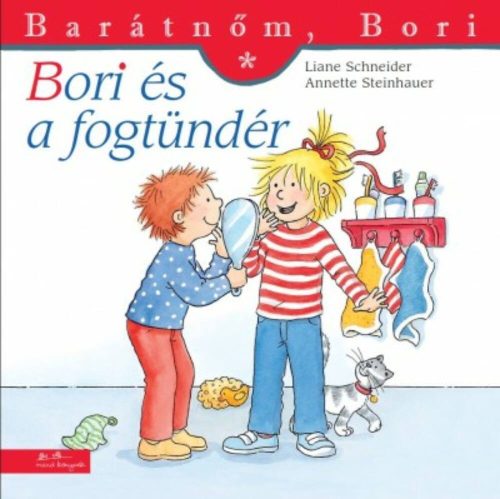 Bori és a fogtündér - Barátnőm, Bori 34. (Liane Schneider)