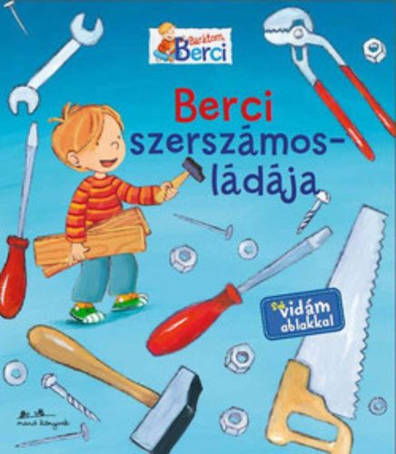 Berci szerszámosládája /Barátom, Berci (Christian Tielmann)