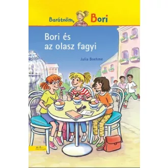 Bori és az olasz fagyi /Barátnőm, Bori (Julia Boehme)