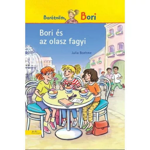 Bori és az olasz fagyi /Barátnőm, Bori (Julia Boehme)