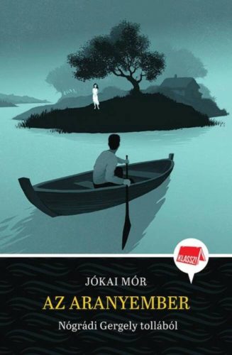 Az aranyember /Klassz! (Jókai Mór)
