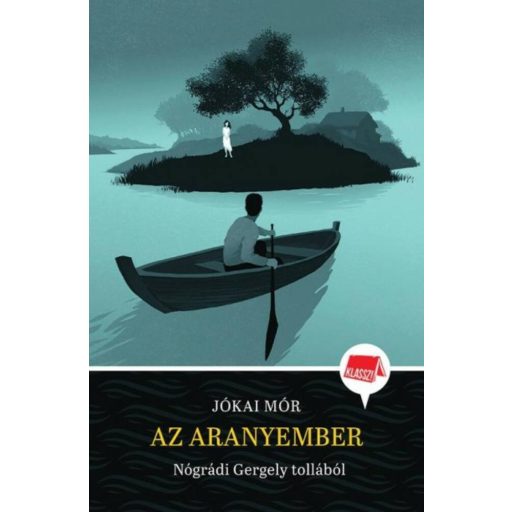 Az aranyember /Klassz! (Jókai Mór)