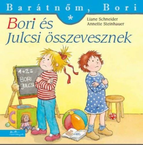 Bori és Julcsi összevesznek - Barátnőm, Bori 39. (Liane Schneider)