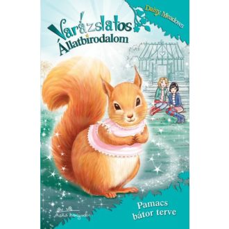 Varázslatos állatbirodalom 5. /Pamacs bátor terve (Daisy Meadows)
