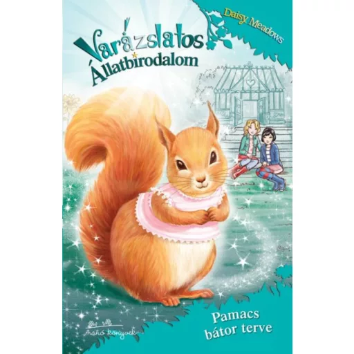Varázslatos állatbirodalom 5. /Pamacs bátor terve (Daisy Meadows)