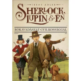 Sherlock, Lupin és én 9. /Rókavadászat gyilkossággal (Irene Adler)