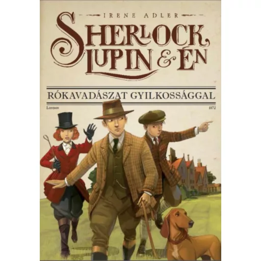 Sherlock, Lupin és én 9. /Rókavadászat gyilkossággal (Irene Adler)