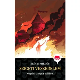 Szigeti veszedelem - Klassz!-sorozat - Zrínyi Miklós