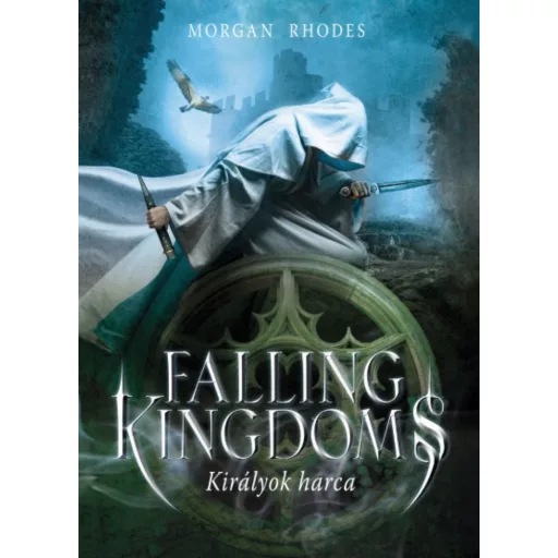 Falling Kingdoms - Királyok harca /Falling Kingdoms sorozat 1. (Morgan Rhodes)