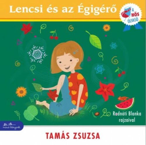 Lencsi és az égigérő /A hős olvasó (Tamás Zsuzsa)
