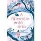 A Fülemüleerdő titka (Lucy Strange)