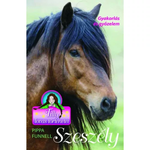 Szeszély - Gyakorlás és győzelem - Pippa Funnell