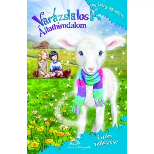 Varázslatos állatbirodalom 12. /Gréti fellépése (Daisy Meadows)