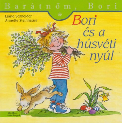 Bori és a húsvéti nyúl - Barátnőm, Bori 41. (Liane Schneider)