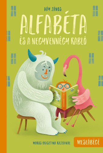 Alfabéta és a negyvennégy rabló - Háy János