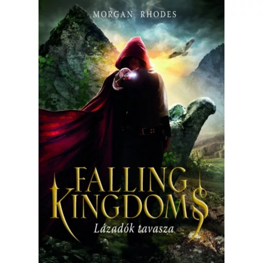 Falling Kingdoms - Lázadók tavasza /Falling Kingdoms sorozat 2. (Morgan Rhodes)