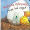 Kukucs könyvek - Anya, hol vagy? (Leporelló)