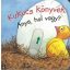 Kukucs könyvek - Anya, hol vagy? (Leporelló)