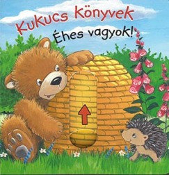 Kukucs könyvek - Éhes vagyok! - Anna Taube